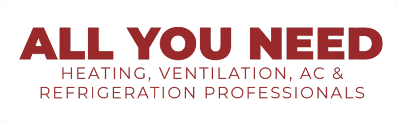 All You Need Heating, Ventilation, AC & Refrigeration Professionals