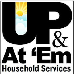 Up & At ‘Em Household Services