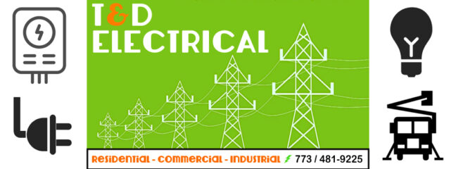 T&D ELECTRICAL LLC Licensed Electrician Chicago - Electricians in Chicago, Illinois