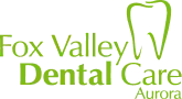 Fox Valley Dental Care of Aurora