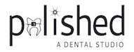 Polished – A Dental Studio - Dentist in Chicago, Illinois